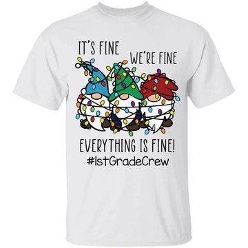 It's Fine We're Fine Everything Is Fine 1st Grade Crew Teacher Christmas Lights Shirt Xmas Gifts