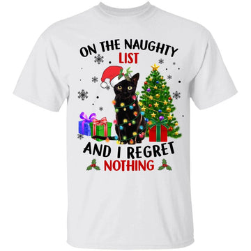 On The Naughty List And I Regret Nothing Cat Christmas Funny T-Shirt