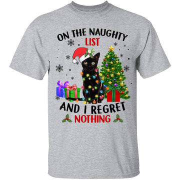 On The Naughty List And I Regret Nothing Cat Christmas Funny T-Shirt