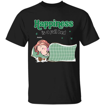 Happiness is a Full Bed, Personalized Custom Pet Mom Coffee T Shirt, Gift for Dog Cat Lover