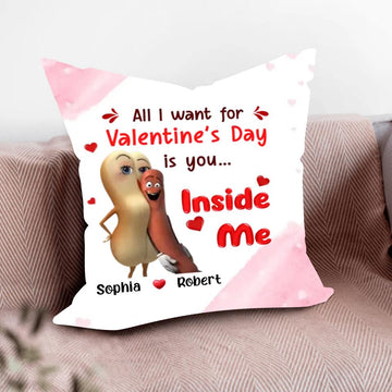 Personalized Naughty Couple Pillow, Valentine’s Gift Idea For Him, All I Want For Valentine’s Day Is You Inside Me