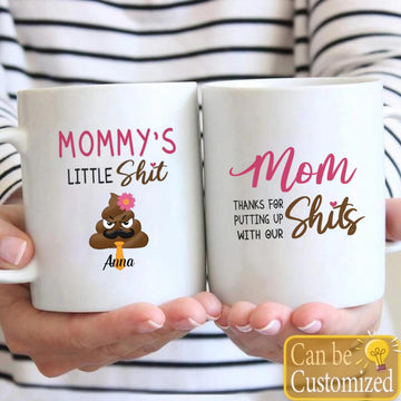 Personalized Custom Mommy’s Little Shits Coffee Mug, Mother’s Day Gift Idea, Mom Thanks For Putting Up With Our Shits