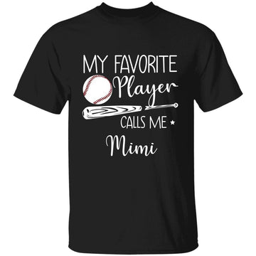 Personalized Baseball My Favorite Player Calls Me Mimi T-shirt, Custom Grandma Baseball Tee, Gift For Family From Baseball Player, Gift For Mom