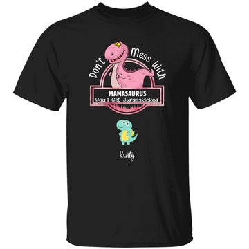 Don’t Mess With Mamasaurus Personalized T-shirt, Mother’s Day Gift For Mother, Grandma