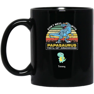 Don’t Mess With Papasaurus With Kids Personalized Mugs, Gift Coffee Mug For Father