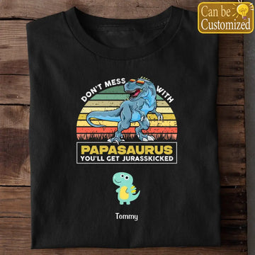 Don’t Mess With Papasaurus With Kids Personalized T Shirt, Gift For Father