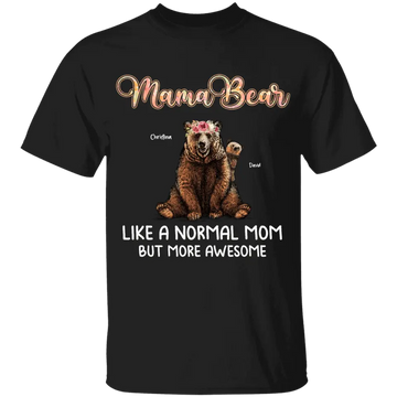 Mama Bear Personalized T Shirt, Best Gift For Mother