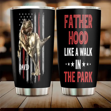 Fatherhood Like A Walk In The Park Personalized Tumbler, Gift For Dad, Father’s Day Gift