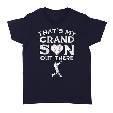 That's My Grandson Out There Baseball Grandma Mother's Day T-Shirt - Standard Women's T-shirt