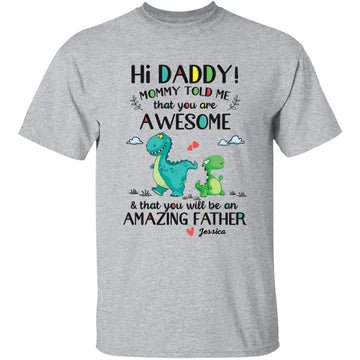 Hi Daddy You Are Awesome Personalized T-shirt, Father’s Day Gift, Youth T-shirt
