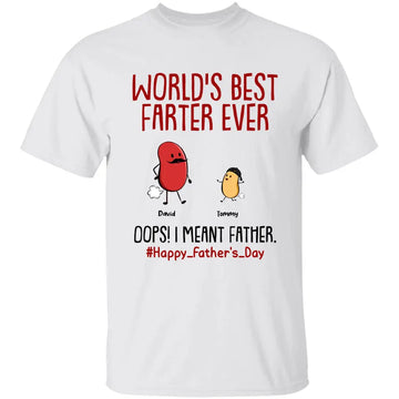 World’s Best Farter Ever I Mean Father Funny Personalized T Shirt