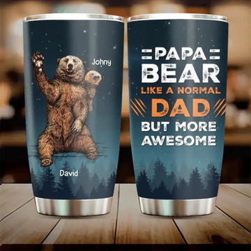 Awesome Papa Bear Personalized Tumbler, Best Gift For Father