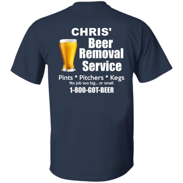 Personalized Clint's Beer Removal Service Shirt, Shirt funny Beer, Beer removal service T-Shirt, Beer shirts