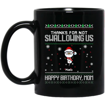 Thanks For Not Swallowing Us Christmas Mom Personalized Mug - Ugly Christmas Mug Gift For Mom
