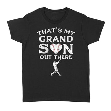 That's My Grandson Out There Baseball Grandma Mother's Day T-Shirt - Standard Women's T-shirt