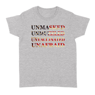 Unmasked Unmuzzled Unvaccinated Unafraid American Flag T-shirt - Standard Women's T-shirt