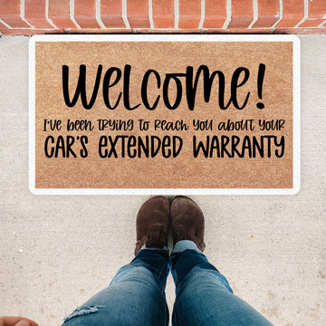 I've Been Trying To Reach You About Your Car's Extended Warranty Funny Doormat - Doormat