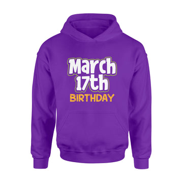 St. Patrick's Day Birthday Born on March 17th Men Women Gift T-Shirt - Standard Hoodie