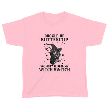 Black Cat Witch Buckle Up Buttercup You Just Flipped My Witch Switch Halloween Shirt - Standard Youth T-shirt