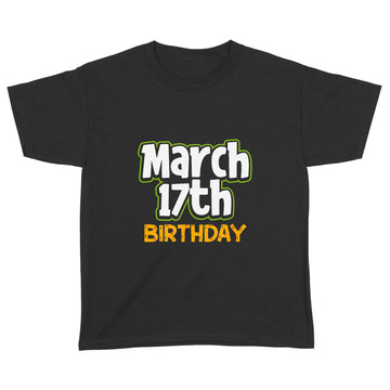 St. Patrick's Day Birthday Born on March 17th Men Women Gift T-Shirt - Standard Youth T-shirt