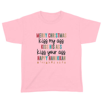 Merry Christmas Kiss My Ass Kiss His Ass Kiss Your Ass Happy Hanukkah Shirt