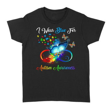 Autism Awareness - I Wear Blue For Autism Awareness Gifts Shirt - Standard Women's T-shirt