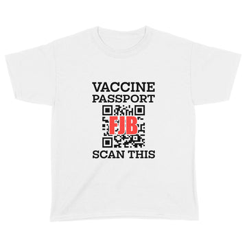 Vaccine Passport FJB Scan This Shirt