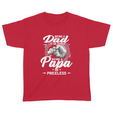 Being A Dad Is An Honor Being A Papa Is Priceless Father's Day Gifts Shirt - Standard Youth T-shirt