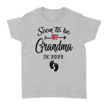 Soon To Be Grandma 2023 Funny Mother's Day For New Grandma Shirt - Standard Women's T-shirt
