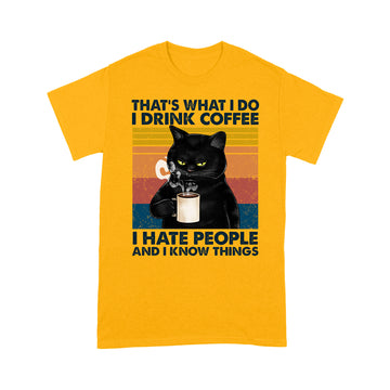 Black cat that’s what i do i drink coffee and i know things vintage retro shirt - Standard T-shirt