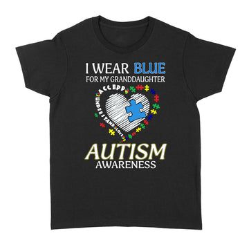 I Wear Blue For My Granddaughter Autism Awareness Accept Understand Love Shirt - Standard Women's T-shirt