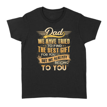 Funny Fathers Day Shirt Dad From Daughter Son Wife For Daddy T-Shirt - Standard Women's T-shirt