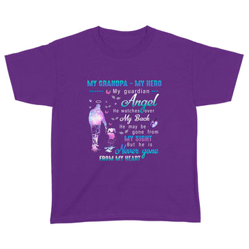 My Grandpa My Hero My Guardian Angel My back My Sight Never Gone From Me Heart Shirt Memorial Gifts - Standard Youth T-shirt