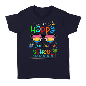 Happy Last Day Of School Teacher Student Graduation Shirt - Standard Women's T-shirt