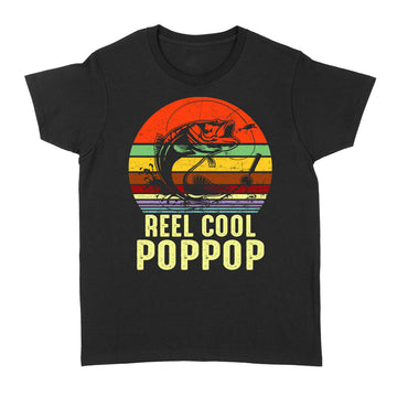 Vintage Reel Cool Pop-Pop Fishing Funny Grandpa PopPop Shirt - Standard Women's T-shirt