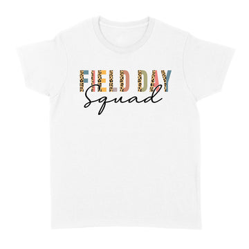 Squad Teacher Student First Last Day Of School Field Leopard Shirt - Standard Women's T-shirt