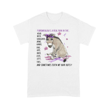 Funny Donkey Fibromyalgia’s A Real Pain In The Body And Sometimes Even My Hair Hurts T-Shirt - Standard T-shirt