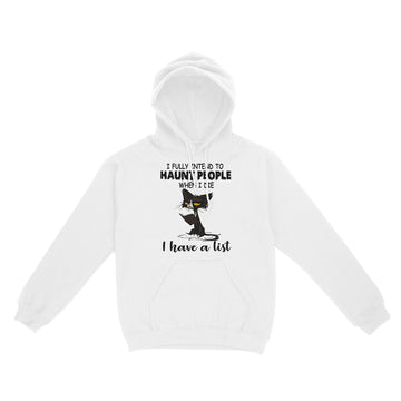 Black Cat I Fully Intend To Haunt People When I Die I Have A List Shirt Halllowen T-Shirt, Halloween Costumes - Standard Hoodie