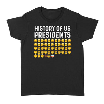 History Of US Presidents Emoji Funny Shirt - Standard Women's T-shirt