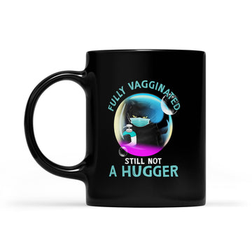 Funny Black Cat Fully Vaccinated Still Not A Hugger Mug - Black Mug