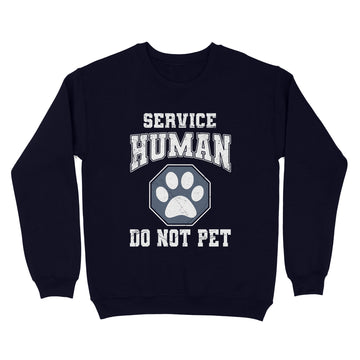 Service Human Do Not Pet Funny Shirt