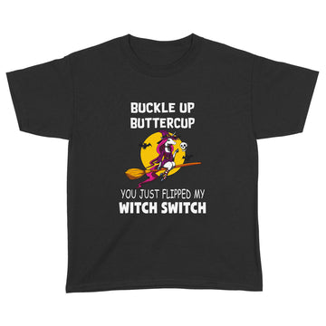 Unicorns Buckle Up Buttercup You Just Flipped My Witch Switch Halloween Shirt Halloween Costumes Tee - Standard Youth T-shirt