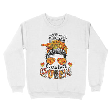 October Queen Halloween Messy Bun October Birthday Shirt