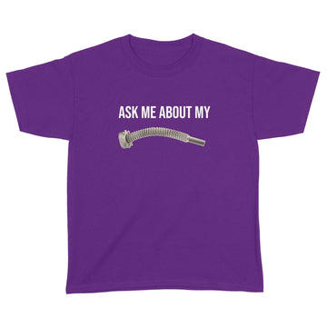 Vacuum Hose Ask Me About My Graphic Tees Funny Shirt - Standard Youth T-shirt