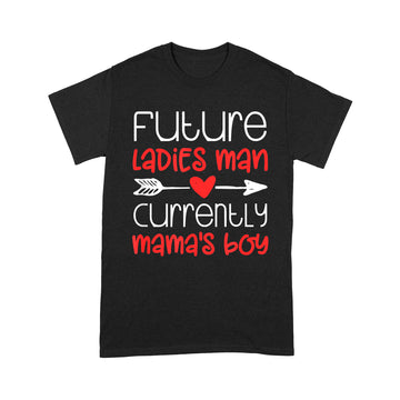 Valentine's Day Tshirt Boy Cute Ladies Man Mama's Tshirt T-Shirt - Standard T-shirt