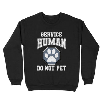 Service Human Do Not Pet Funny Shirt
