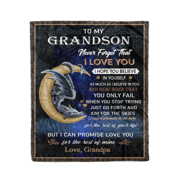 Grandson Blanket To My Grandson Never Forget That I Love You I Hope You Believe In Yourself Blanket - Fleece Blanket