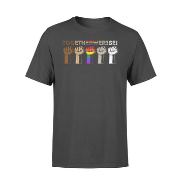 Together We Rise Black Lives Matter Hands Symbol LGBT Shirt - Premium T-shirt