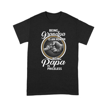 Being Grandpa Is An Honor Being Papa Is Priceless Graphic Tee Funny Shirt - Standard T-shirt