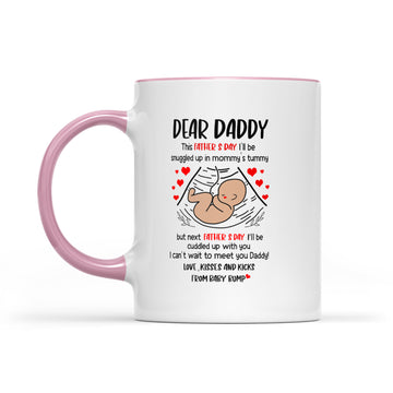 Dear Daddy This Father’s Day I'll Be Snuggled Up in Mommys Tummy Coffee Mug, First Fathers Day, Pregnancy Announcement Mug Gift For Dad - Accent Mug